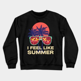 summer vibes Crewneck Sweatshirt